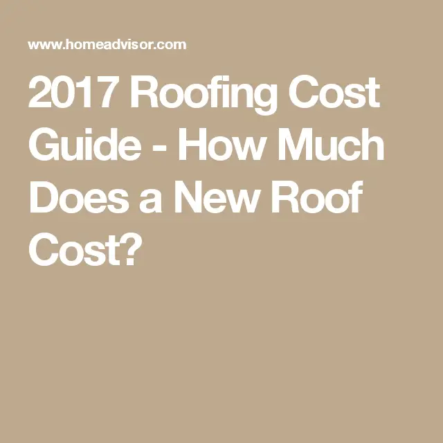 2017 Roofing Cost Guide