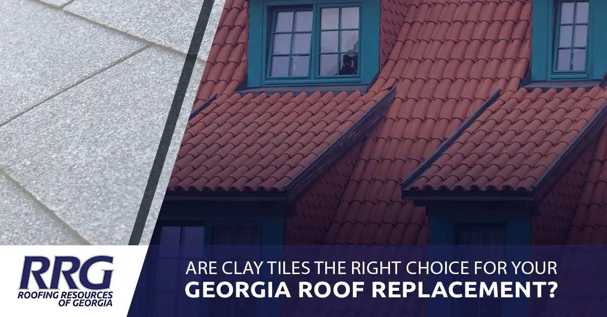 Are Clay Tiles The Right Choice For Your Georgia Roof ...