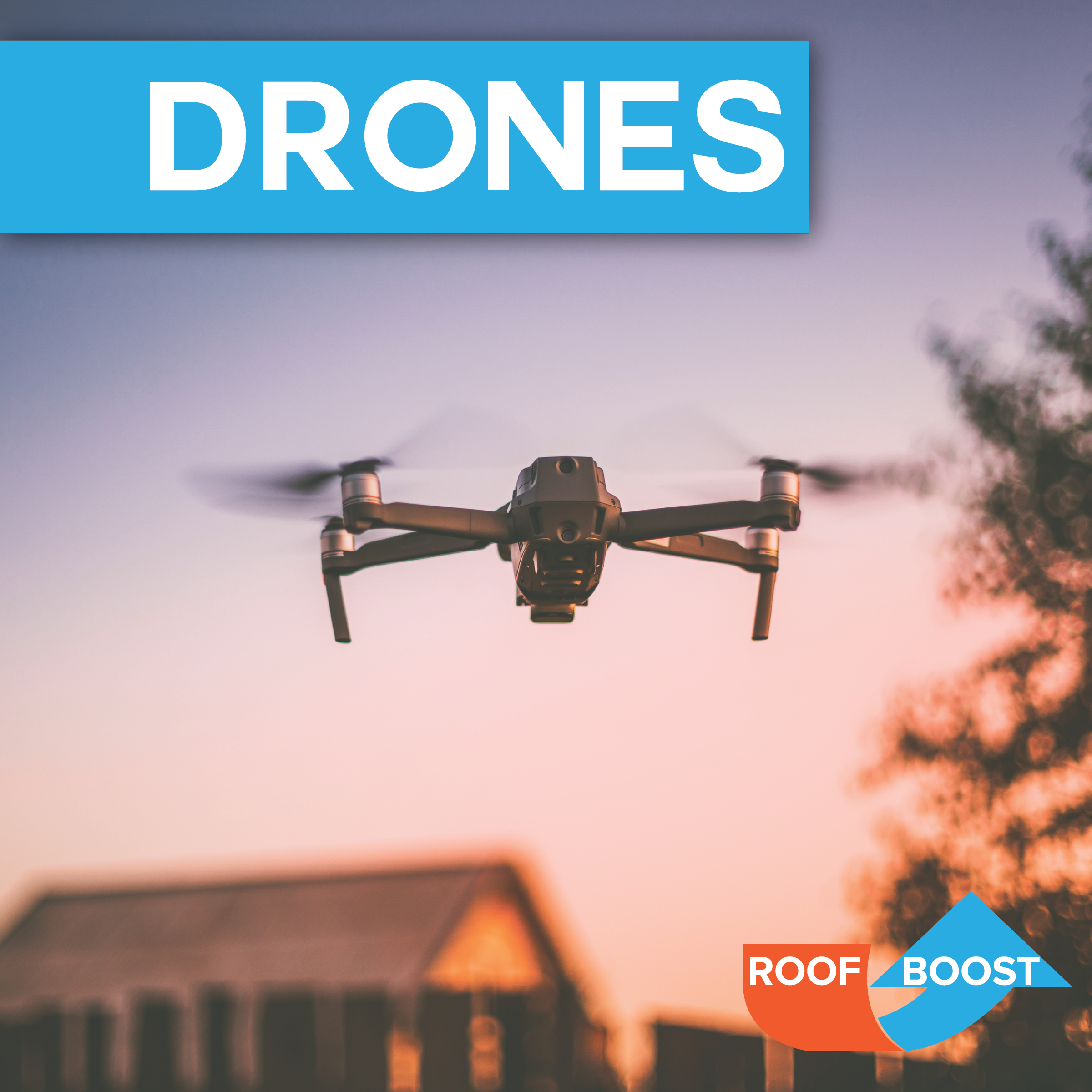 Drones In Roofing  RoofBoost