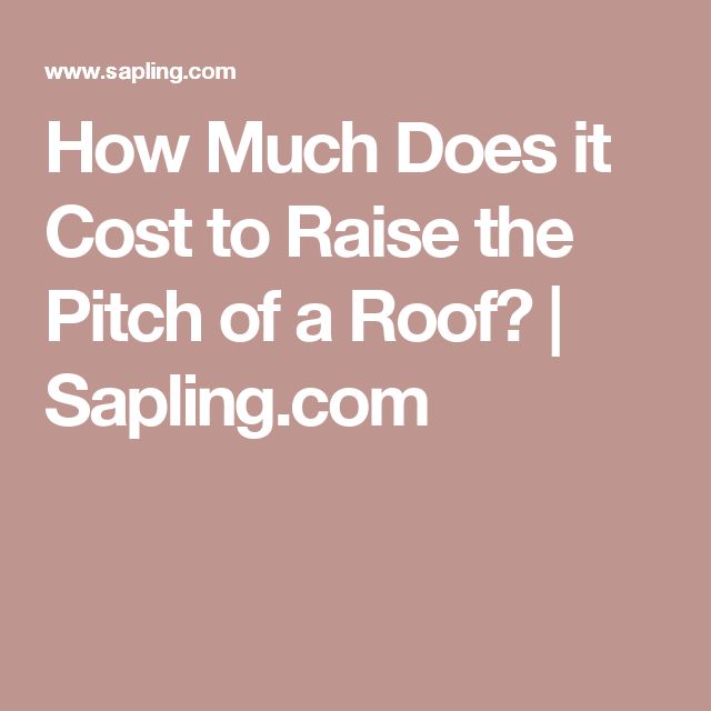 How Much Does it Cost to Raise the Pitch of a Roof?