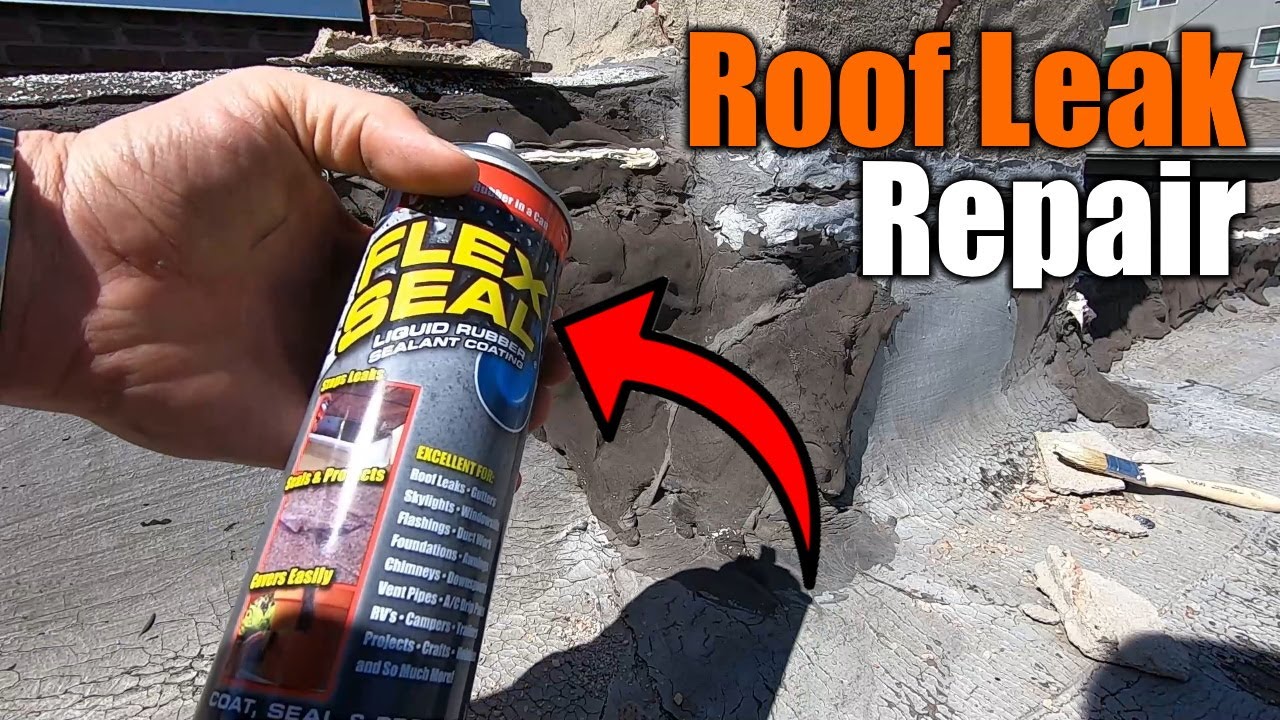 How To Fix A Roof Leak With Flex Seal