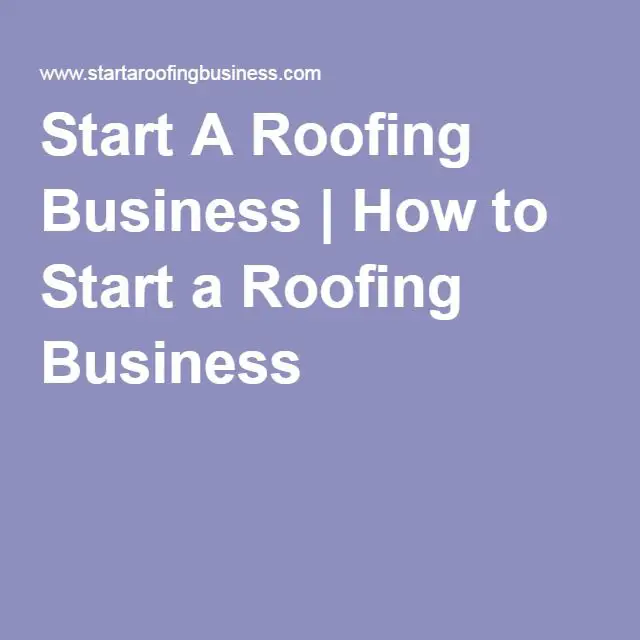How to Start a Roofing Business