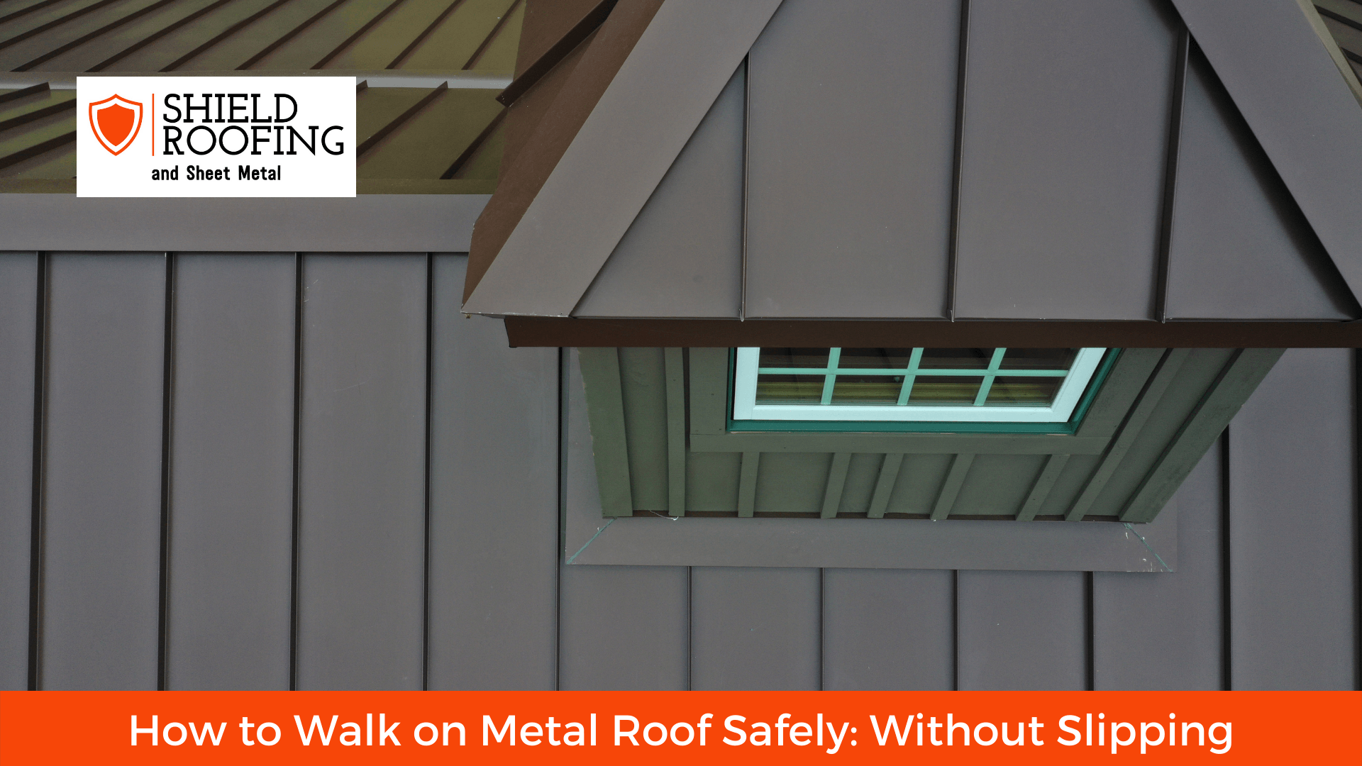 How to Walk on Metal Roof Safely: Without Slipping