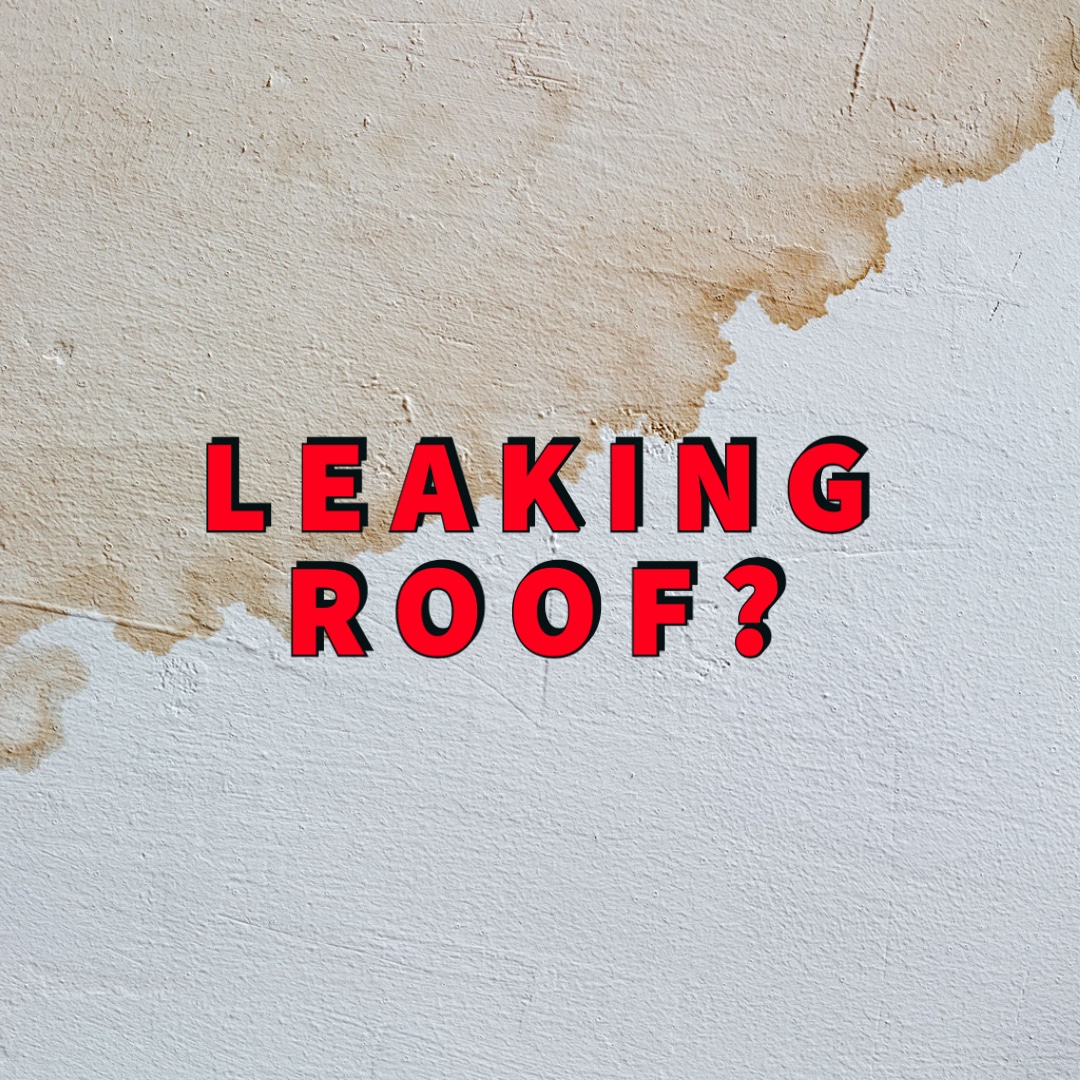 Leaking Roof? 4 Ways You Can Fight Catastrophic Damage!