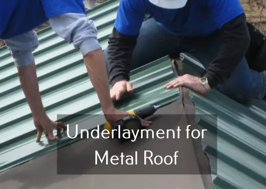 Underlayment for Metal Roof and the Material Types